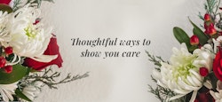 Thoughtful ways to show you care