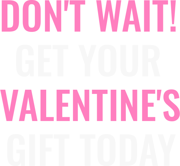 Bold text encouraging timely Valentine's gift shopping with a vibrant design.