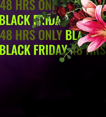 Vibrant floral arrangement featuring lilies and greenery, promoting a Black Friday sale event.