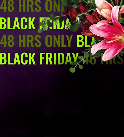 Vibrant floral arrangement featuring lilies and greenery, promoting a Black Friday sale event.