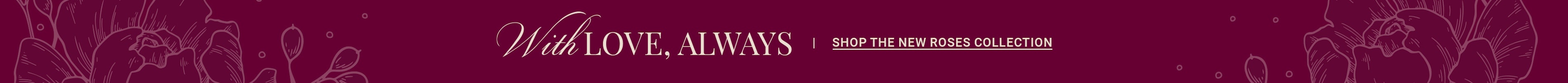 Elegant floral design featuring the phrase "Love Always," ideal for romantic occasions.