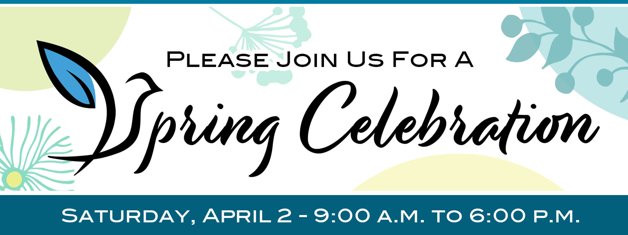 please join us for a spring celebration saturday, april 2 at 9:00 a.m. to 6:00 p.m. header