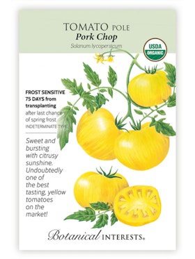Pork Chop Pole Tomato - Botanical Interests A packet of Pork Chop Pole Tomato Seeds by Botanical Interests.