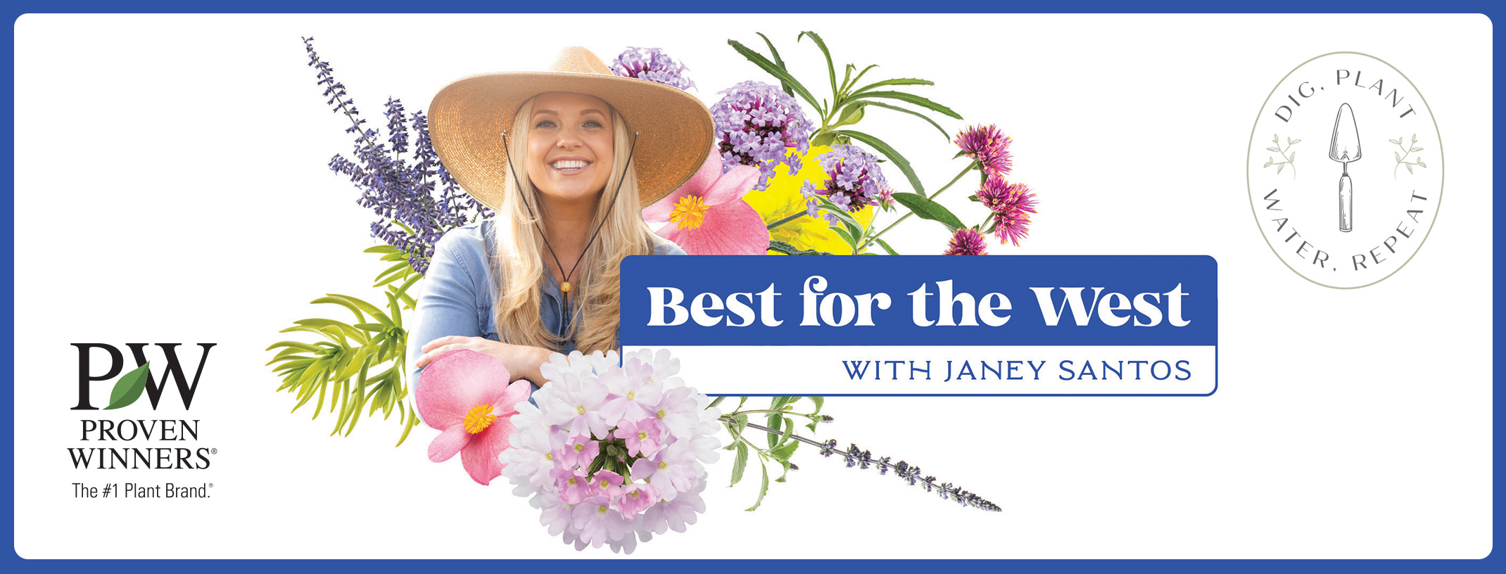 A picture of Janey Santos surrounded by plants with her Dig, Plant, Water, Repeat logo and Proven Winner's logo.