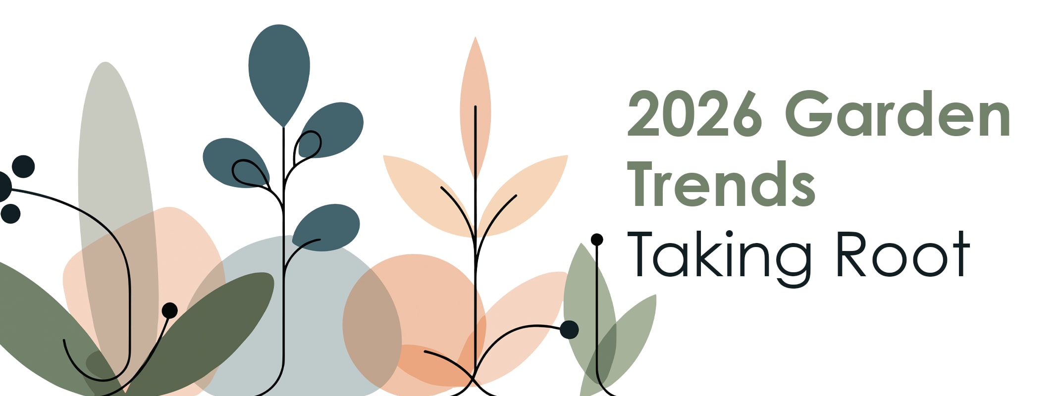 2026 garden trends taking root banner