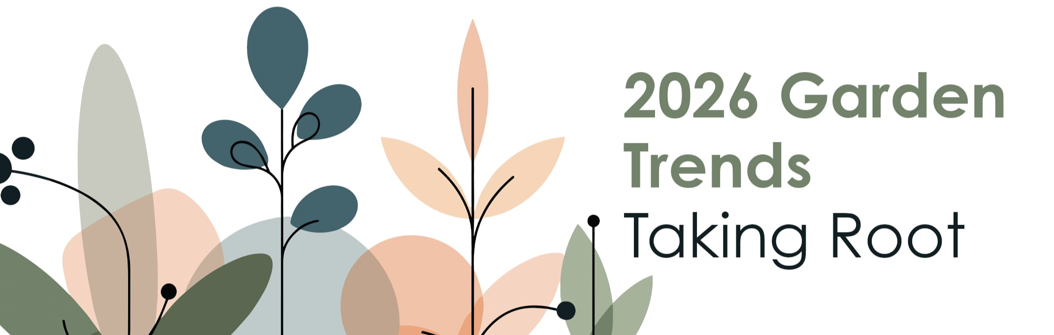 2026 garden trends taking root banner