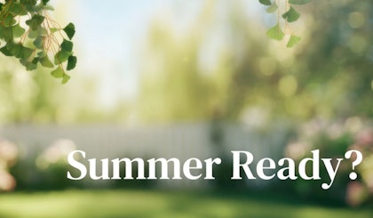Outdoor landscape blurred with the words Summer Ready?