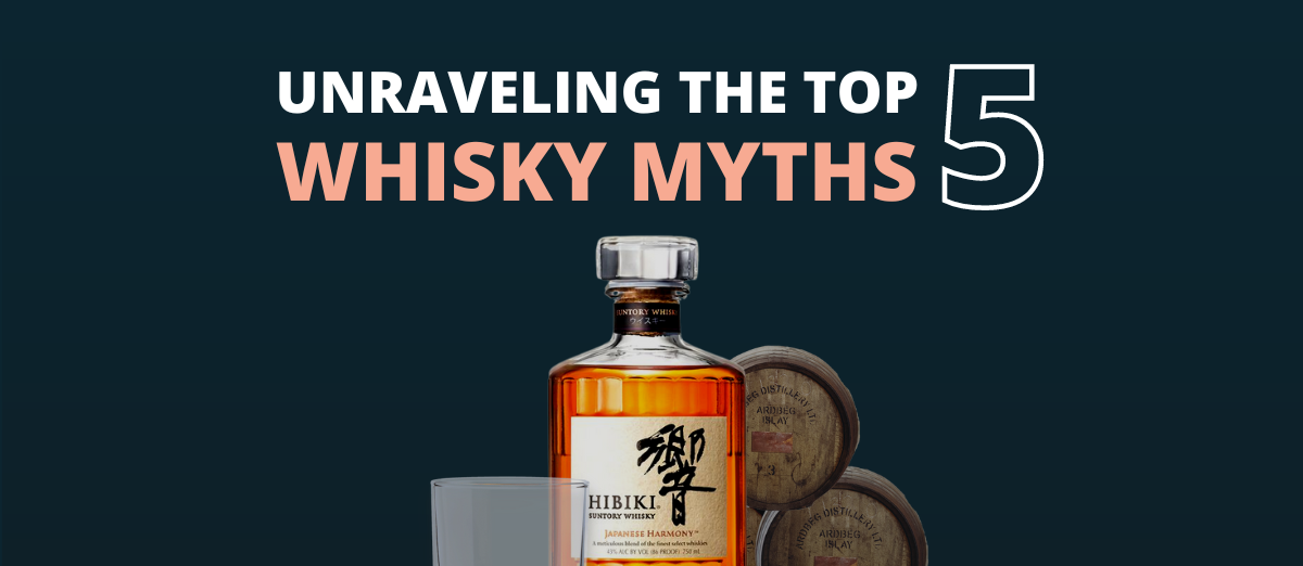 Unraveling The Top 5 Whisky Myths