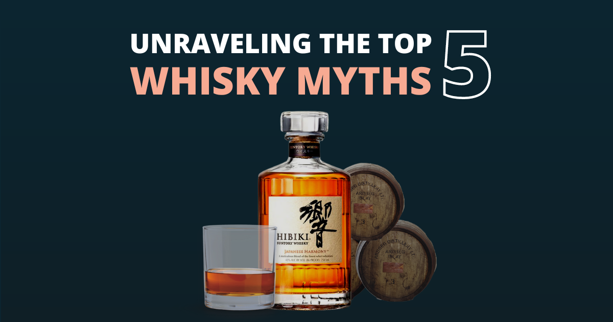 Unraveling The Top 5 Whisky Myths