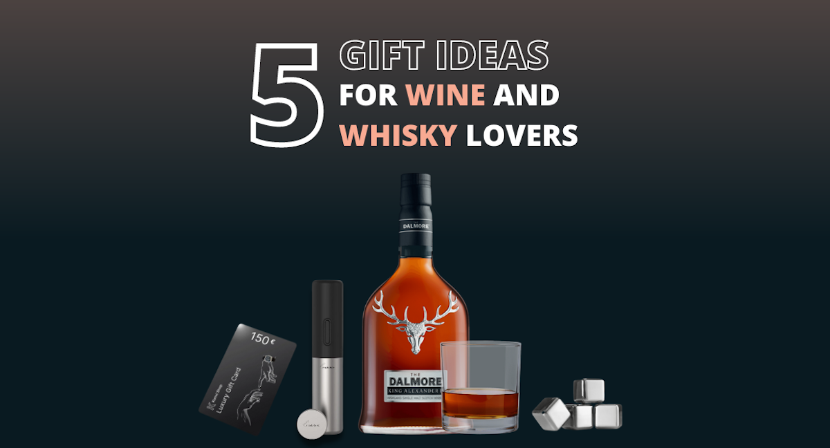 5 Gift Ideas for Wine and Whisky lovers