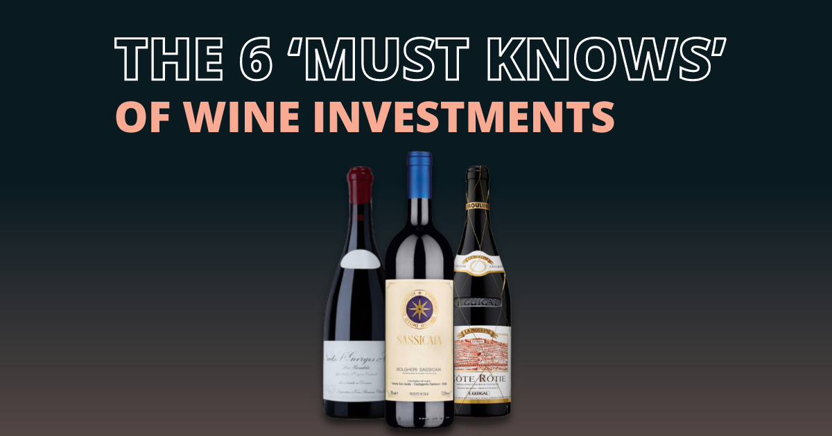 the 6 must knows of wine investments