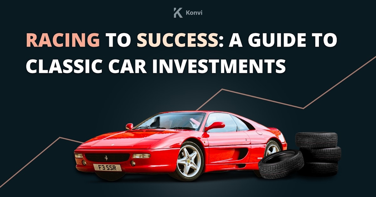 Racing to Success: your guide to Classic Car Investments