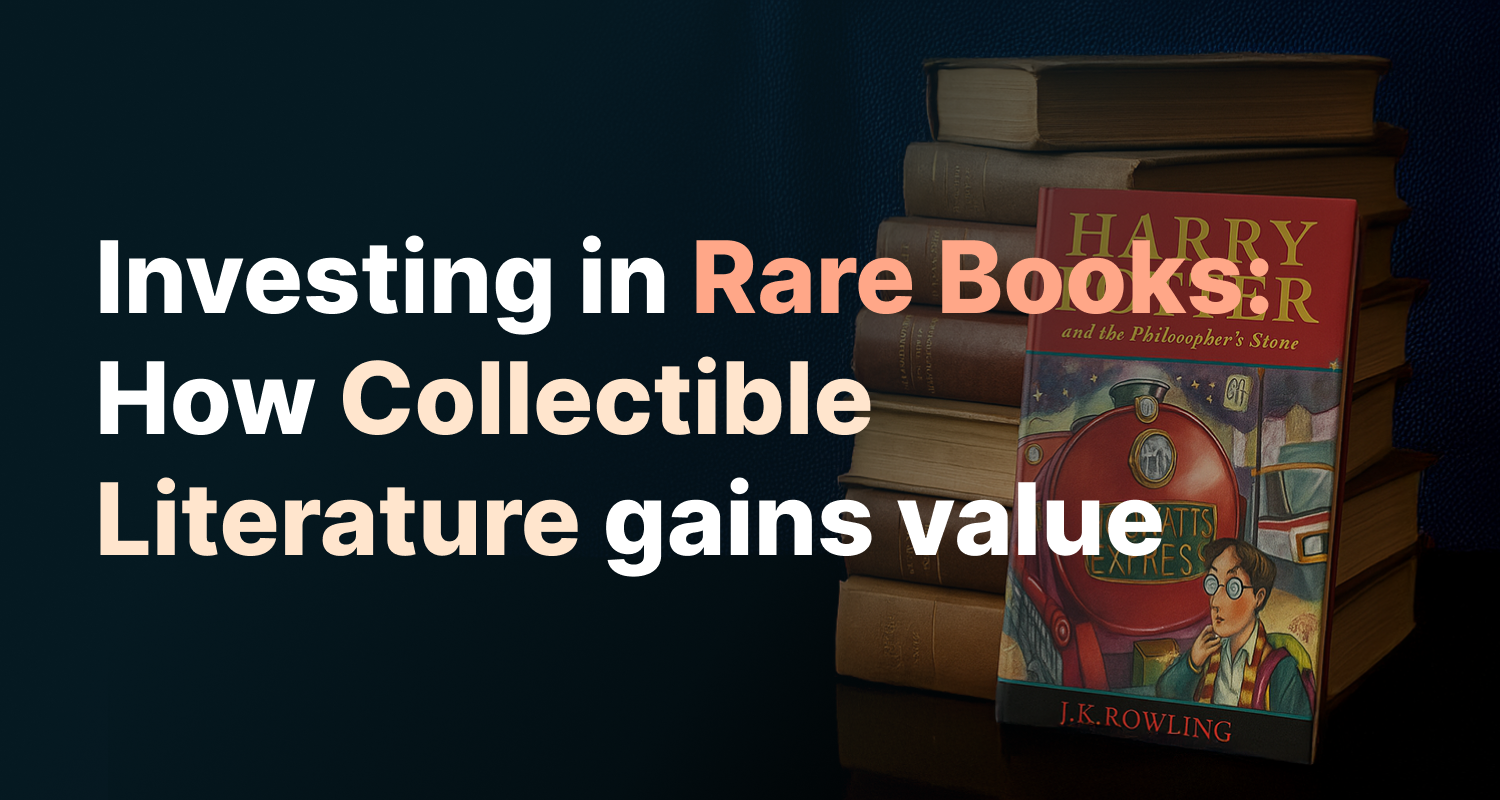 Investing in Rare Books: How Collectible Literature gains value