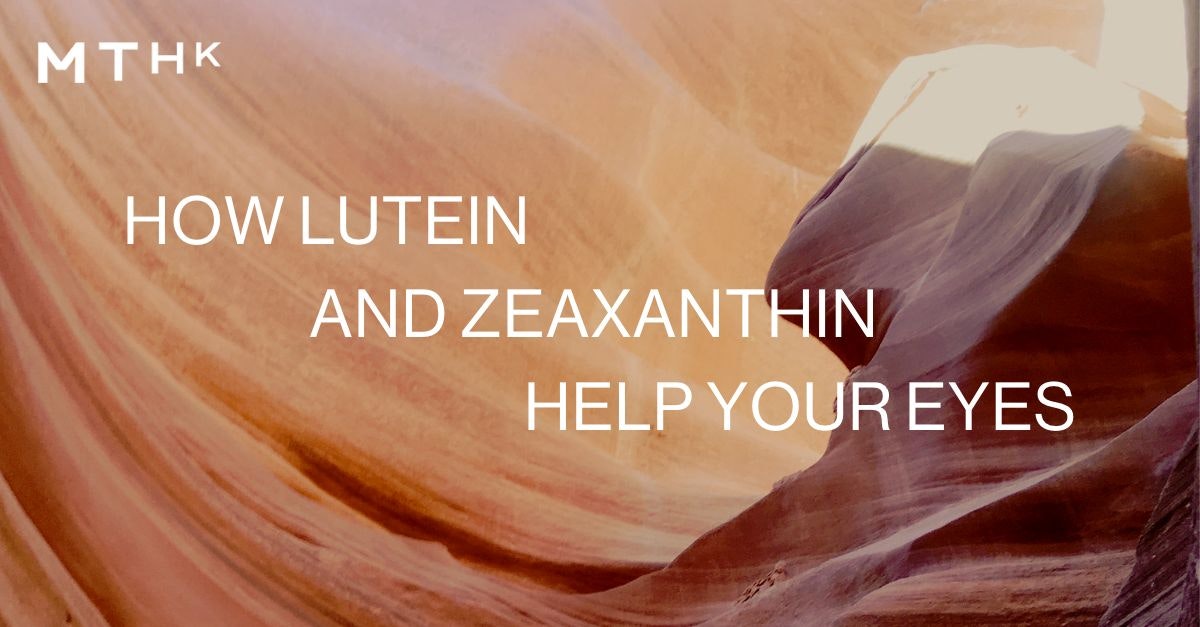 What are Lutein & Zeaxanthin? Benefits for your eyes