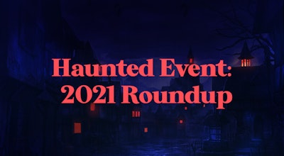 Haunted Event 2021 Roundup