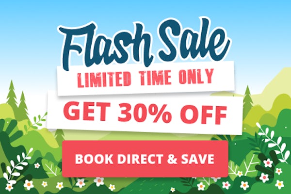 Flash Sale - Limited Time Only - Get 30% Off - Book Direct and Save