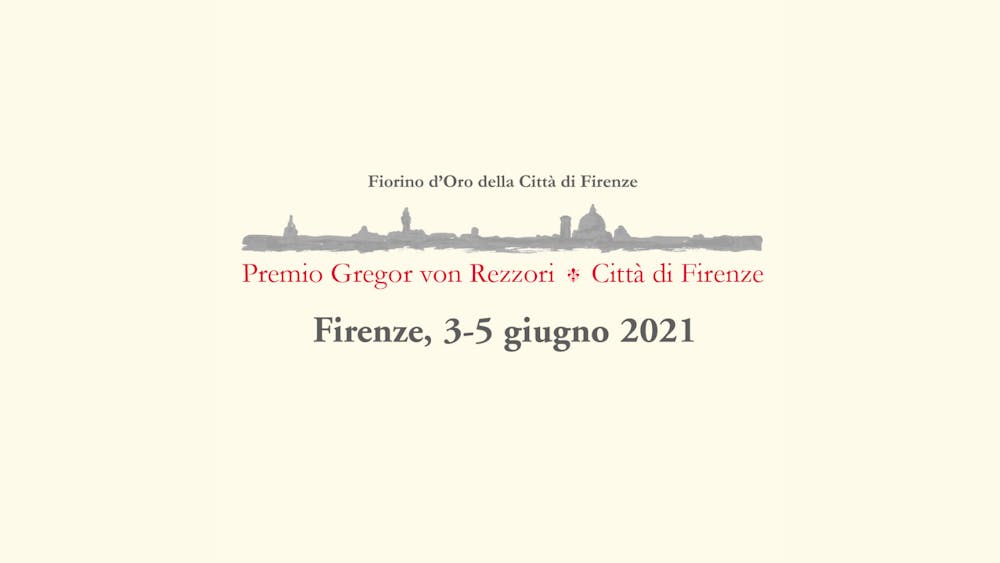 Premio Gregor von Rezzori - Città di Firenze 2021 Premio Gregor von Rezzori - Città di Firenze 2021