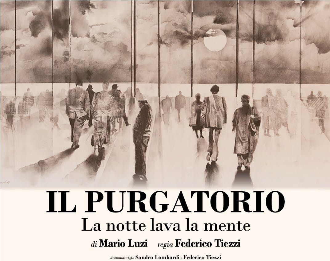 Il Purgatorio - La notte lava la mente Purgatorio di Lombardi Tiezzi