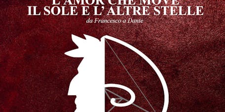 L'amor che move il sole e l'altre stelle. Concerto nella basilica di Santa Croce L'amor che move il sole e l'altre stelle. Concerto nella basilica di Santa Croce