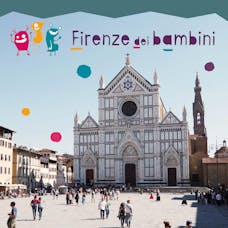 Firenze dei bambini a Santa Croce. Edizione 2022