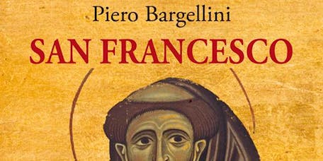 "San Francesco" di Piero Bargellini "San Francesco" di Piero Bargellini
