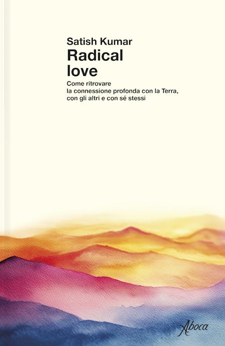 Radical Love_Satish Kumar Radical Love_Satish Kumar