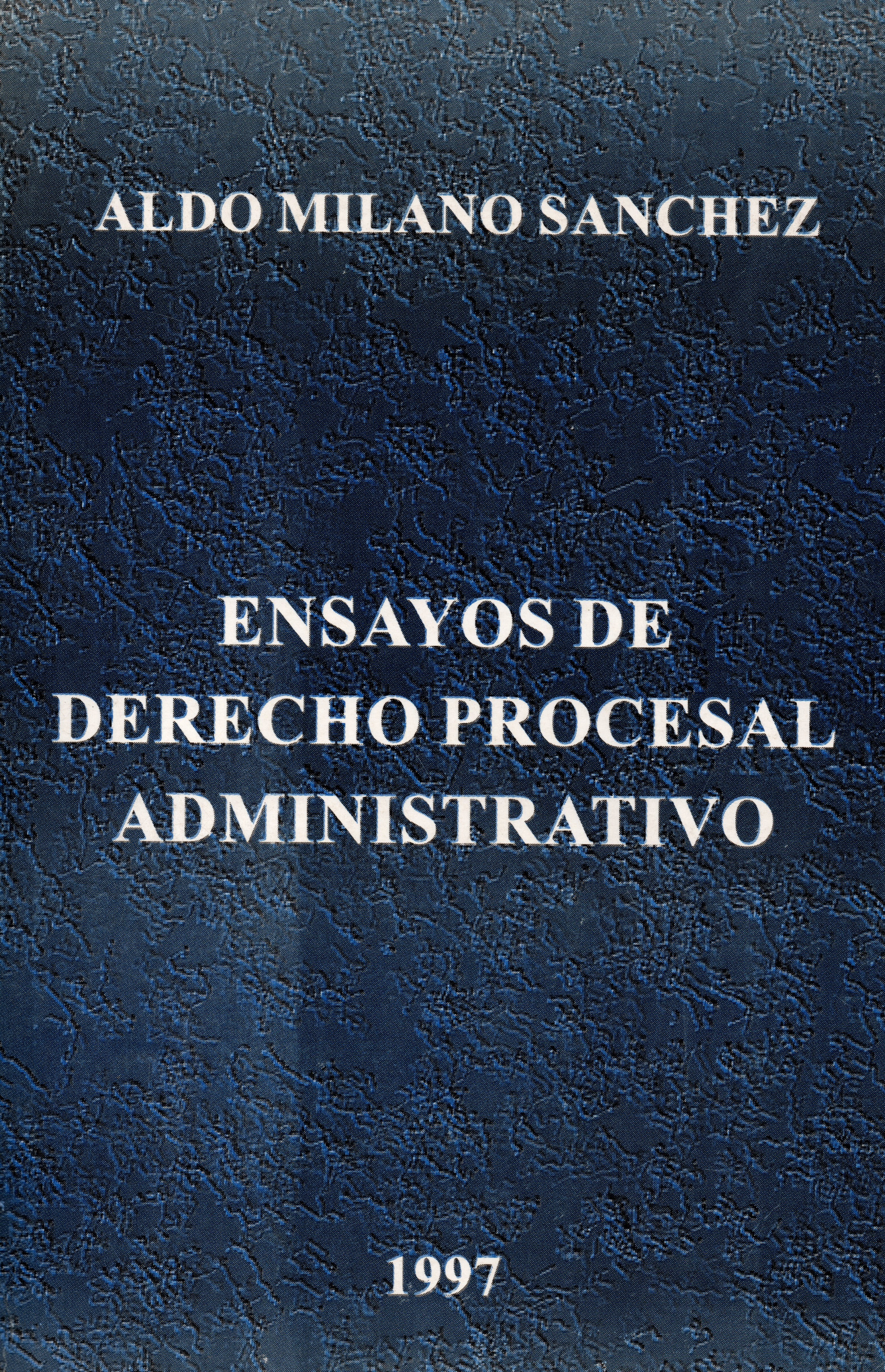 Ensayos de Derecho Procesal Administrativo 