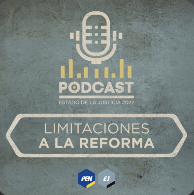 Podcast Estado de la Nación Episodio 2:  Limitaciones a la reforma
