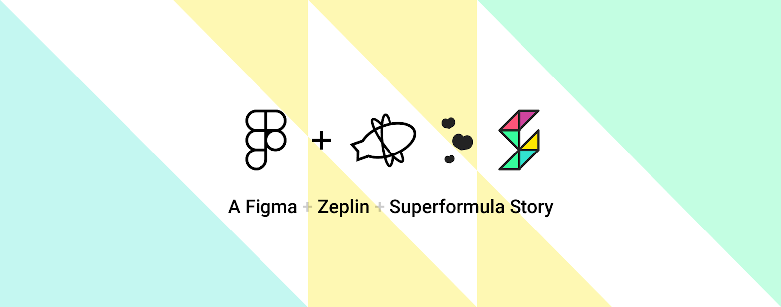 Figma and Zeplin: Superformula’s Winning Design-To-Development Process