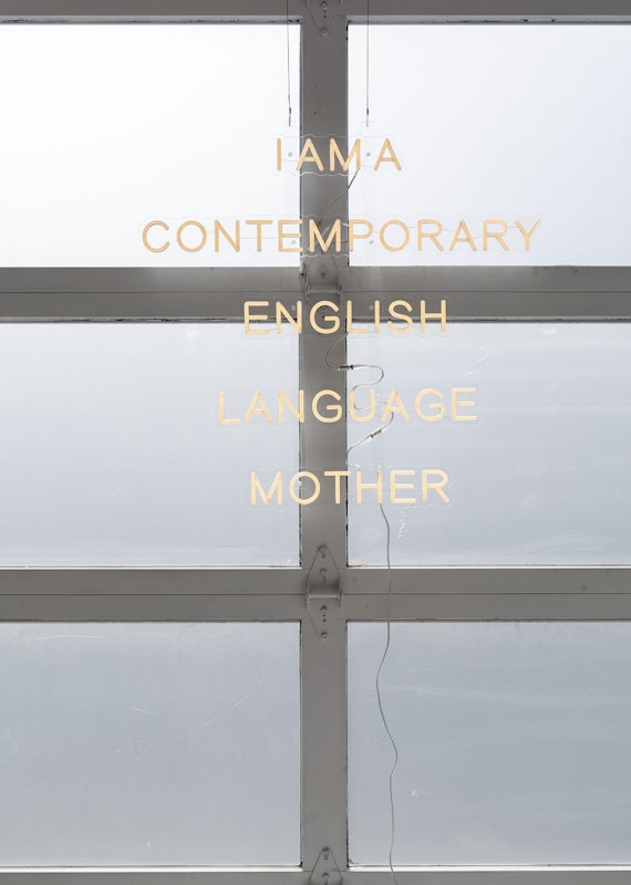 Chunxiao Qu, I AM A CONTEMPORARY ENGLISH LANGUAGE MOTHER, 2025, LED neon with transparent acrylic frames, 80 x 73.39 cm, courtesy of the artist and FUTURES, Naarm Melbourne, installation view, Gertrude Glasshouse, Naarm Melbourne, 2025, photography: Christian Capurro