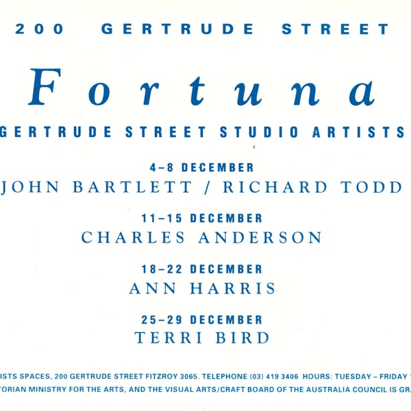 Gertrude Street Studio Artists: Fortuna, 2 November – 29 December 1990, exhibition ephemera, courtesy of the Gertrude Archive.