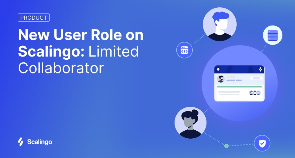 New User Role on Scalingo : collaborate together without exposing your data 