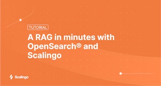 Tutorial : Build your RAG in minutes with OpenSearch® and Scalingo