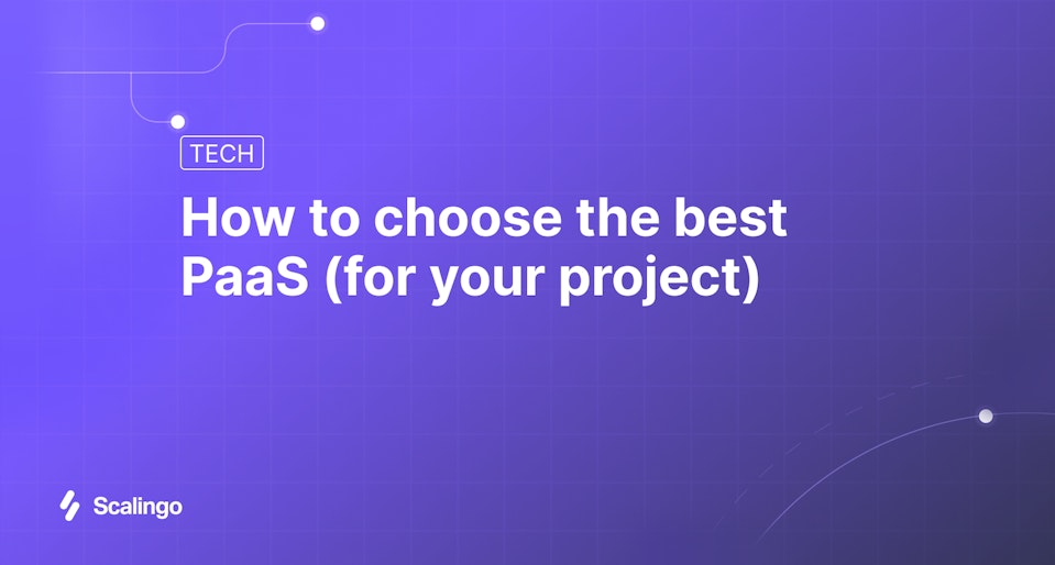 How to choose the best PaaS (for your project)