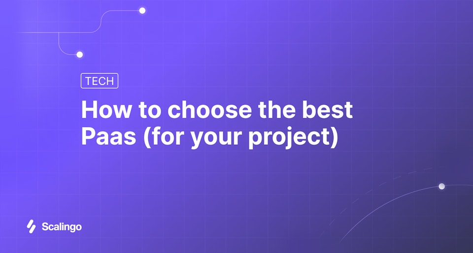 How to choose the best PaaS (for your project)