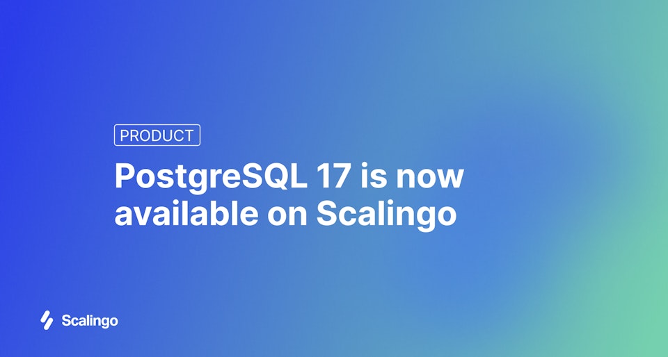PostgreSQL 17 is now available on Scalingo: faster and just as easy to upgrade