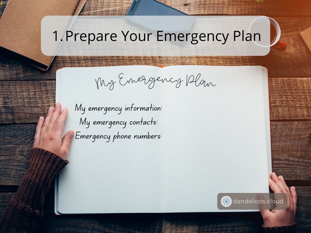 Have your emergency plan ready