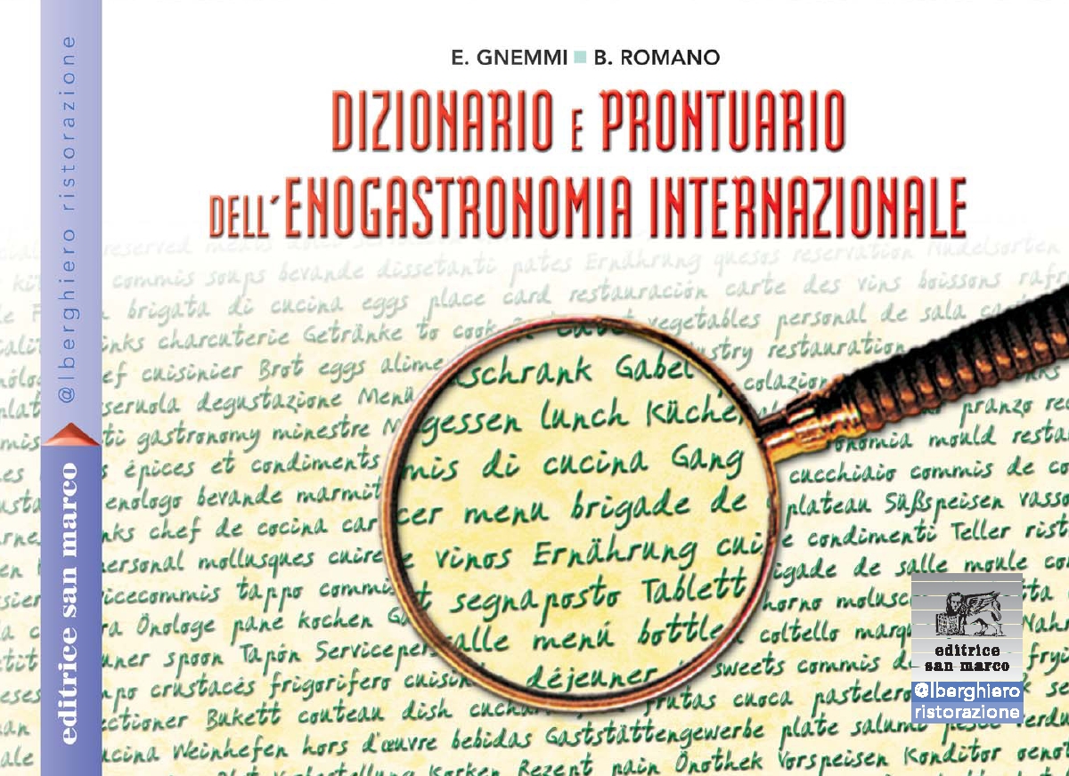 Dizionario e prontuario dell'enogastronomia internazionale