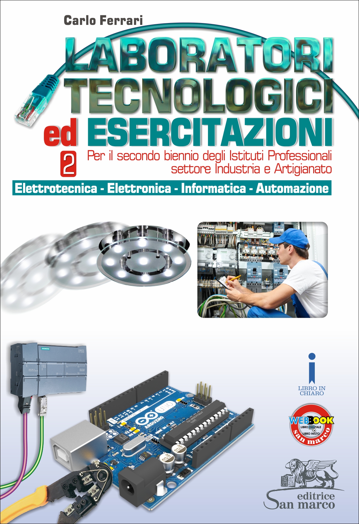 Laboratori Tecnologici ed Esercitazioni 2 - Elettrotecnica - Elettronica - Informatica - Automazione