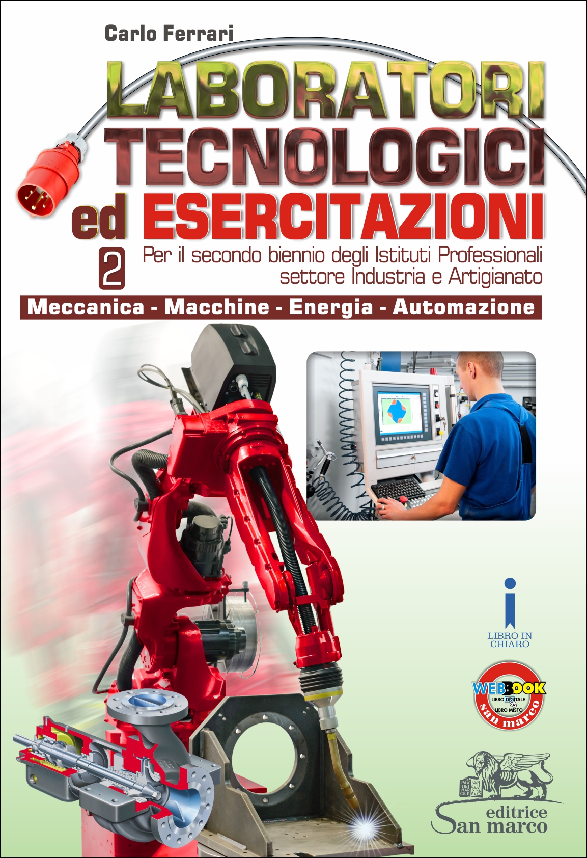 Laboratori Tecnologici ed Esercitazioni 2 - Meccanica - Macchine - Energia - Automazione