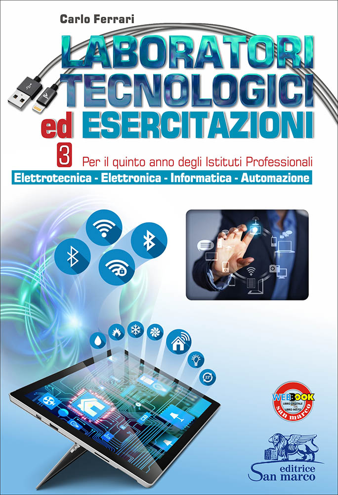 Laboratori Tecnologici ed Esercitazioni 3 - Elettrotecnica - Elettronica - Informatica - Automazione