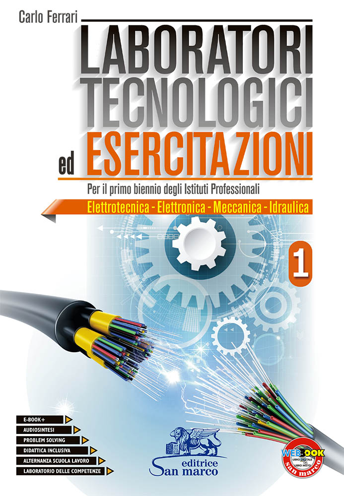 Laboratori Tecnologici ed Esercitazioni 1 - Elettrotecnica - Elettronica - Meccanica - Idraulica