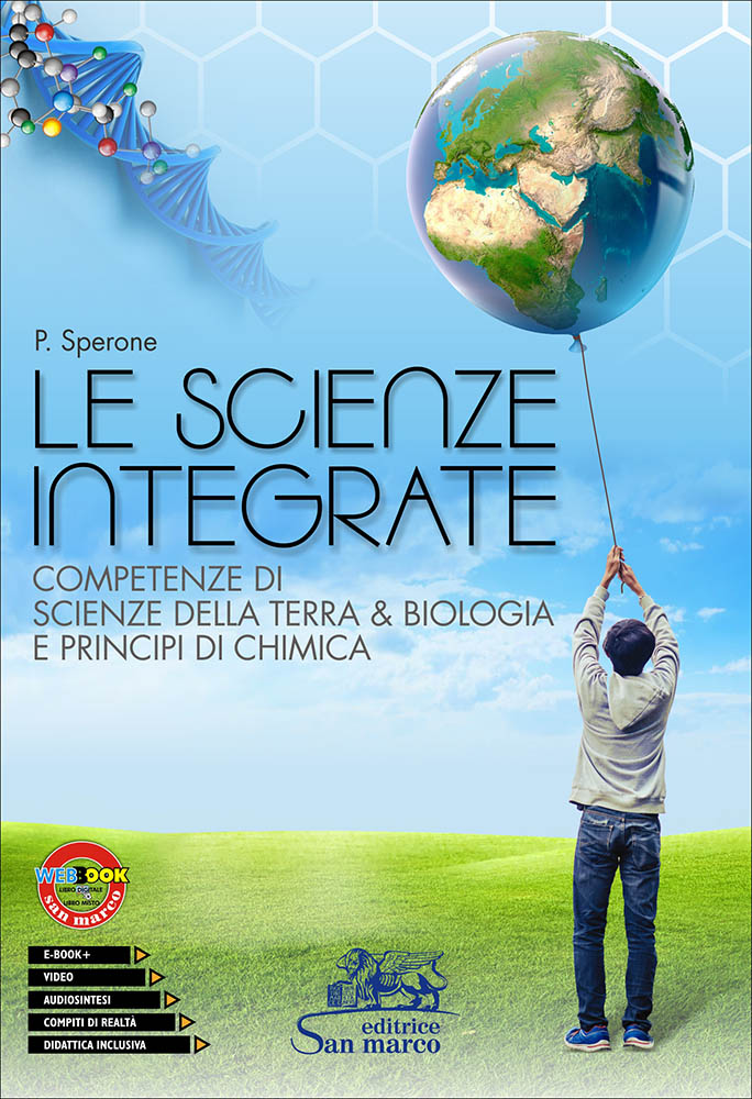 Le Scienze Integrate - Scienze Della Terra, Biologia, Chimica