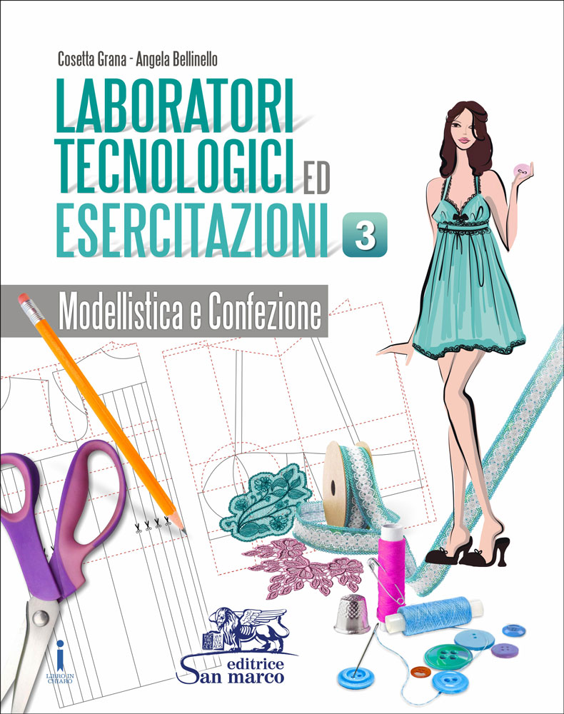 Laboratori Tecnologici ed Esercitazioni 3 - Modellistica e confezione