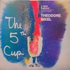 Theodore Bikel - The 5th Cup