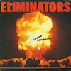 The Eliminators - Loving Explosion