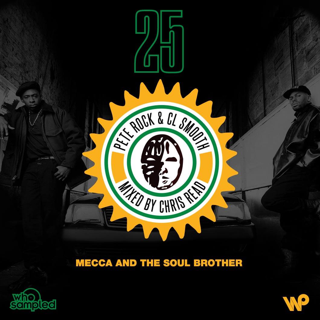 Pete Rock & CL Smooth 'Mecca and the Soul Brother' 25th