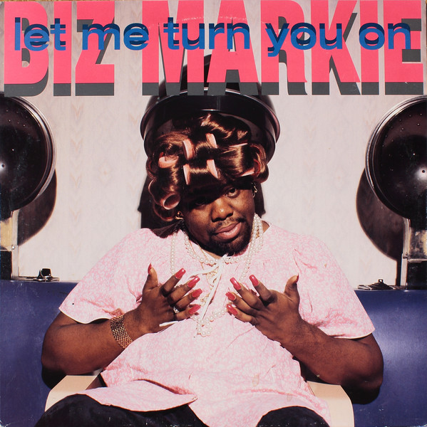 Biz Markie: “Let Me Turn You On”