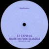 B.T. Express – Brooklyn Funk Classics