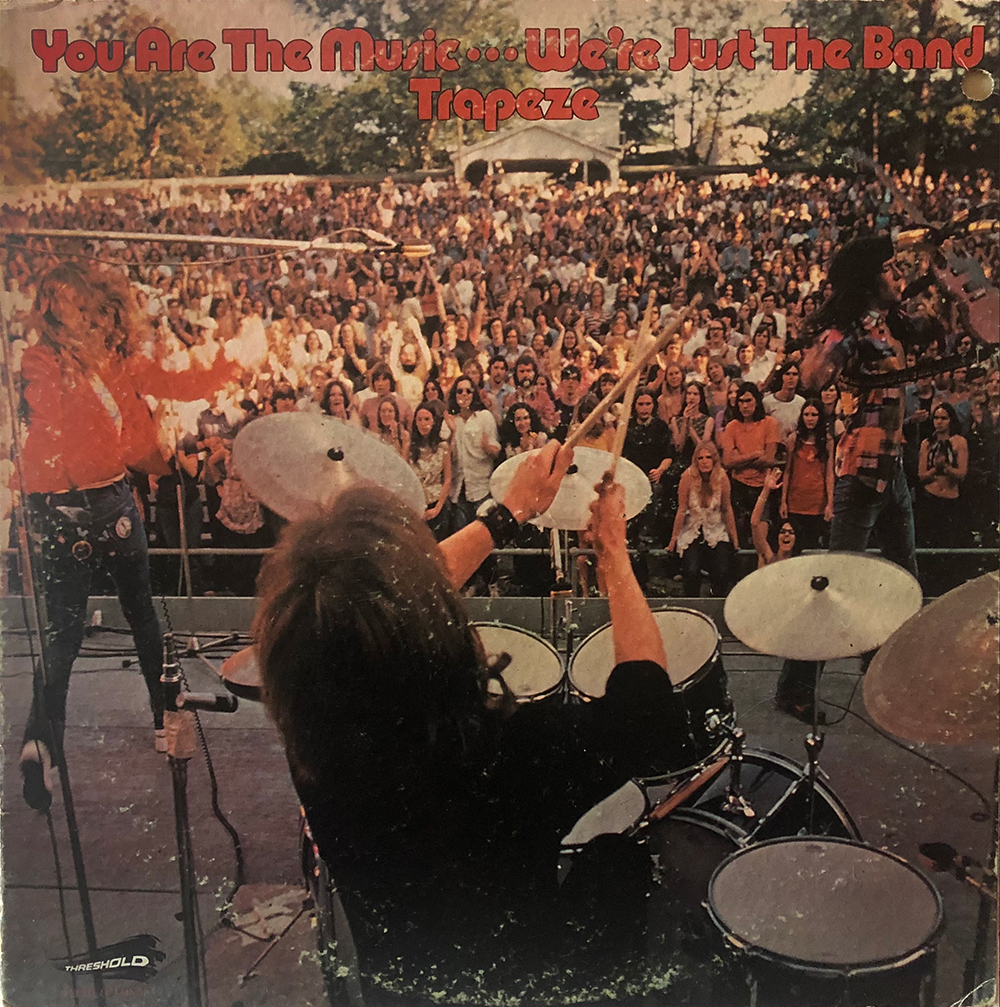 Trapeze 'You Are the Music, We’re Just the Band'